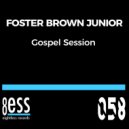 Foster Brown Junior - Gospel Session (Tropical House Radio Mix)