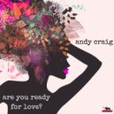 Andy Craig - Are You Ready For Love ? (Extended Mix)