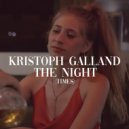 Kristoph Galland - The Night (Times) (Club Mix)