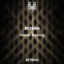 RONIN - Horse Racing
