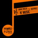 Adam Twelve, Deeprule - N\' Music (Original Mix)