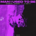 Bassbears, Drerrera, B Martin - Man I Used To Be