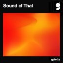 Galetta - Sound Of That (Deep Edit)