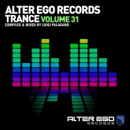 Various Artists - Alter Ego Trance, Vol. 31: Mixed By Luigi Palagano