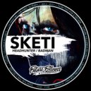 SKETI - Badman