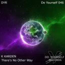 K KARDEN - There\'s No Other Way (Radio Edit)