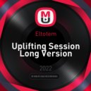 Eltotem - Uplifting Session Long Version ()