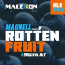 Maunell - Rotten Fruit (Original Mix)