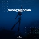 Dawell & dbeet - Shoot Me Down