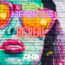 Ben Harris - Be Real (Original Mix)