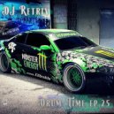 DJ Retriv - Drum Time ep. 25