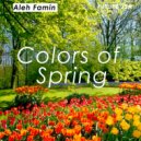 Aleh Famin - Colors Of Spring (Original Mix)