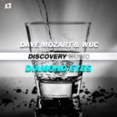Dave Mozart & WUC - Diamond Eyes (Original Mix)