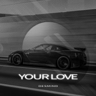 DESMIND - Your Love
