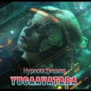 yugaavatara - Hypnotic_Dreams