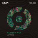 Natasha Wax - Leftfield