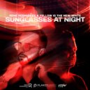 Rene Rodrigezz, Yellow Is The New White - Sunglasses At Night (Extended Mix)
