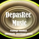 DepasRec - Feelings touched