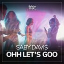 Saby Davis - Ohh Let\'s Goo (Original Mix)