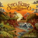 Stick Figure & Slightly Stoopid - Way of Life