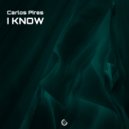 Carlos Pires - I Know (Original mix)
