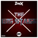 Zeex - The Big Stage (Original mix)