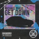 Michael Phase - Get Down (Speed House Edit)