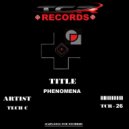 Tech C - phenomena (Original Mix)