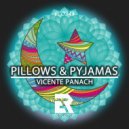 Vicente Panach - Pillows & Pyjamas (Tony Beat Remix)