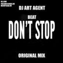 DJ ART AGENT - Beat Don\'t Stop (Original Mix)
