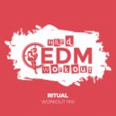 Hard EDM Workout - Ritual (Workout Mix Edit 140 Bpm)
