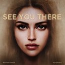 Michael Harris - See you There (Liquid Tones Mix)