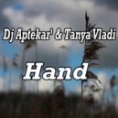 Dj Aptekar\' & Tanya Vladi - Hand (Original Mix)