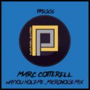 Marc Cotterell - The Way You Hold Me