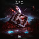 MBW - Alone (Original Mix)
