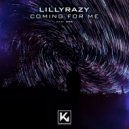 LillyRazy - Coming for me (Original Mix)