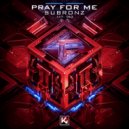 SubRonz - Pray for me (Original Mix)