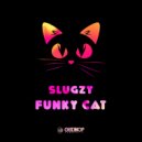 Slugzy - Funky Cat (Original Mix)