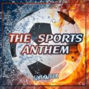 Funkhauser - The Sports Anthem (Original Mix)