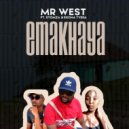 Mr West ft Stomza Esona Tyeda - Emakhaya (Original Mix)