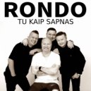 RONDO - Tu Kaip Sapnas (Original Mix)
