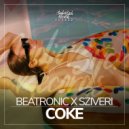 Beatronic & Sziveri - Coke ()