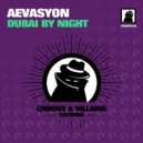 Aevasyon - Dubai By Night (Original Mix)