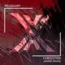 Reliquary - Forgotten (Nhexis Remix)