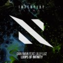 Dan Iwan, Lilly Luz - Loops Of Infinity (Extended Mix)