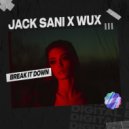 Jack Sani, Wux - Break It Down (Original Mix)
