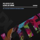 Mr. Moon ft. Mey - Love Of Mine (Richard Earnshaw SugarSoul Remix Edit)