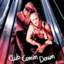 Alex Greenhouse - Club Comin\' Down (Original Mix)