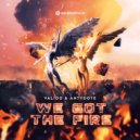 Valido & Antydote - We Got The Fire (Extended Mix)