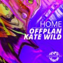 Kate Wild, Offplan - Home